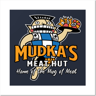 Mudka's Meat Hut Posters and Art